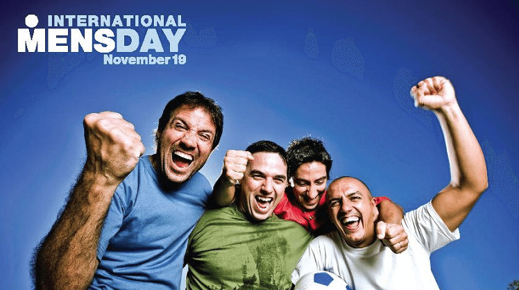 It’s ‘International Men’s Day’, like every other day then