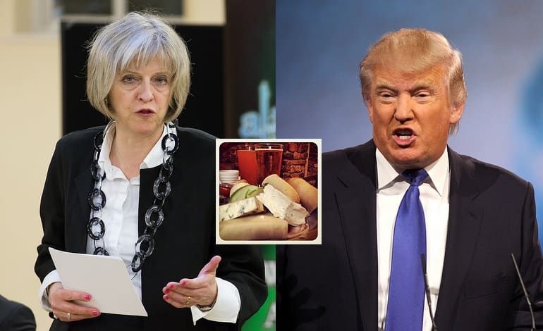 Theresa May is selling our country down Trump’s fascist river to boost cheese sales