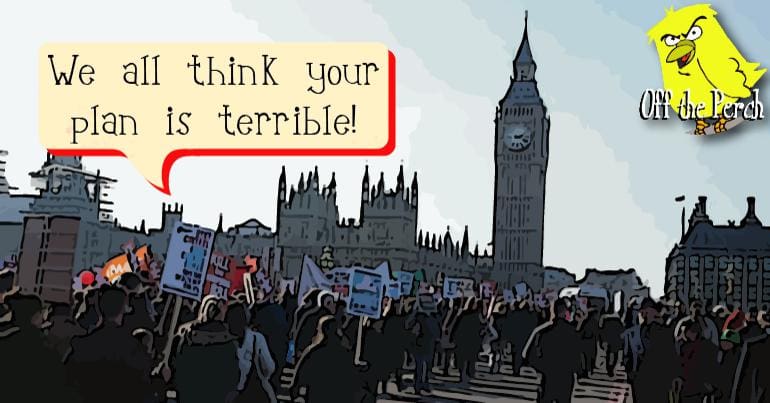 A crowd outside Westminster shouting "We all think your plan is terrible!"