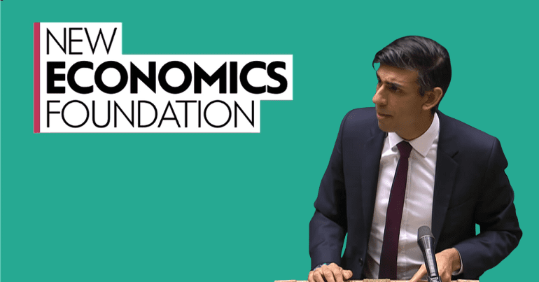 Rishi Sunak New Economics Foundation