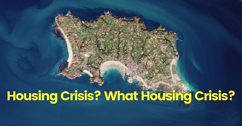 A picture of Jersey with the words "Housing crisis? What housing crisis?"
