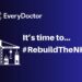 EveryDoctor logo and the #RebuildTheNHS logo (a crane lifting up three blocks which say NHS) and text that reads: It's time to... #RebuildTheNHS, white against a dark blue gradient NHS privatisation Labour