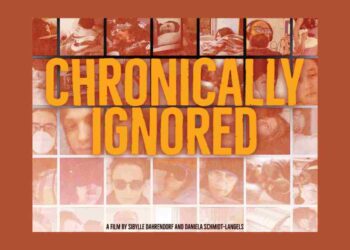 Chronically Ill - Chronically Ignored poster. Thumbnails photos in red of chronically ill patients, with the film title in orange overlayed. Text at the bottom in black reads: "A film by Sibylle Dahrendorf and Daniela Schmidt-Langels" ME/CFS
